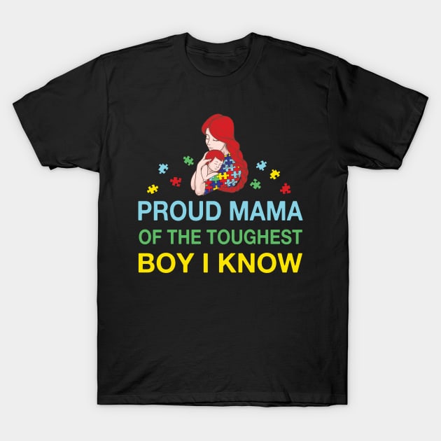 Proud Mama Of The Tougghest Boy I Know Costume Gift T-Shirt by Ohooha